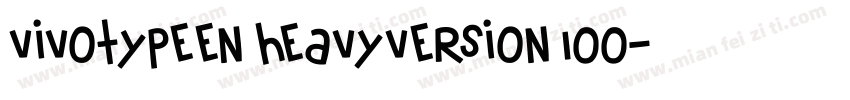 vivotypeEN HeavyVersion 100字体转换